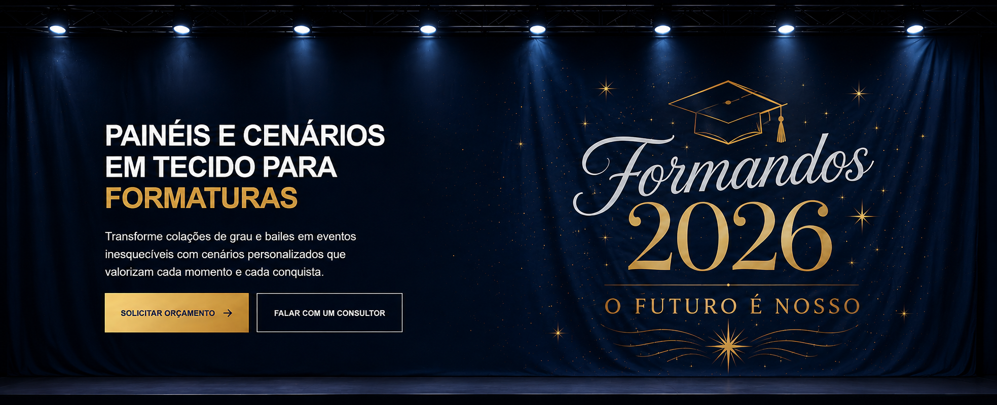 Painéis e cenários em tecido para formaturas — Formandos 2026, o futuro é nosso